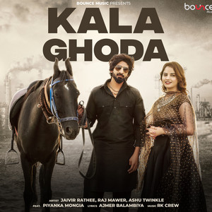 Kala Ghoda by Jaivir Rathee, Raj Mawer, Ashu Twinkle, Piyanka Mongia