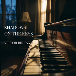 Shadows on the Keys by Victor Birkan