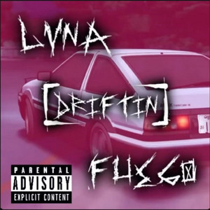 Driftin' by YoungFuego, Luna