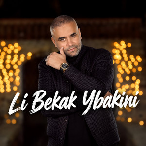 li bekak ybakini by Bilal Sghir