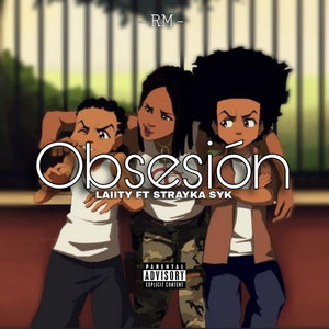 LAIITY - Obsesión Dance Hall (feat. Strayka SyK)