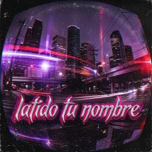 latido tu nombre by Bembon Pegota