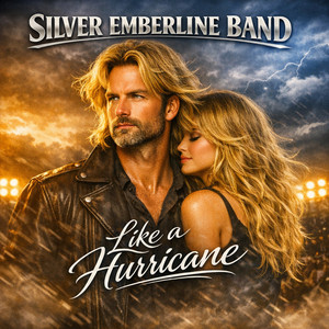 Like a Hurricane by Silver Emberline Band