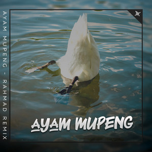 Rahmad Remix - Ayam Mupeng