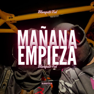 Mañana Empieza by BlanquitoFed