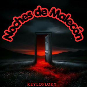 NOCHE DE MALECOM by KEYLOFLOKY