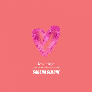Love Ting - Josxph The Dreamer edit