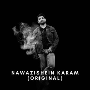 Nawazishein Karam - Original by Shuja Haider