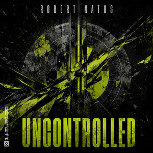 Uncontrolled by Robert Natus