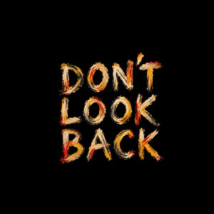 Don't Look Back by Andrin2K