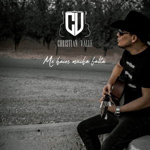 Christian Valle - Me Haces Mucha Falta