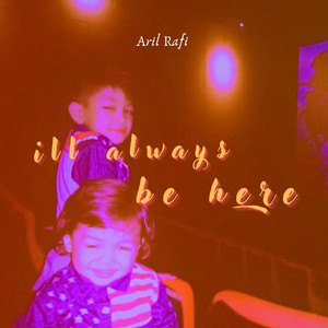 I'll Always Be Here