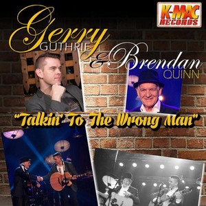 Talking To The Wrong Man by Gerry Guthrie, Brendan Quinn