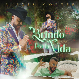 Alexis Cortés - Brindo Por La Vida