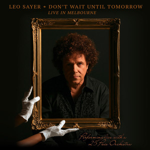 Sign Of The Times [Recorded Live at Hamer Hall, Melbourne, 2008] by Leo Sayer