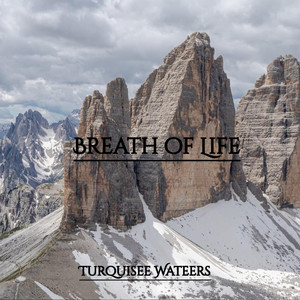 Breath of Life by Turquisee Wateers