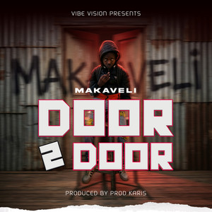 Door 2 Door by Makaveli Inatakino