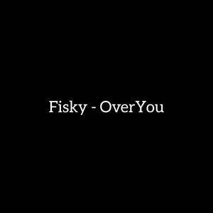 Over You by Fisky, Ransom