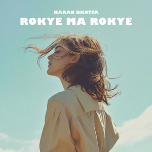 Karan Bhatta & Anup Kunwar - Rokye Ma Rokye