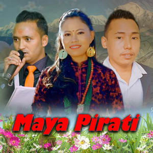 Mohon Samsher Yonjan & Nirmala Ghishing - Maya Pirati