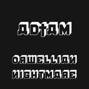 Orwellian Nightmare