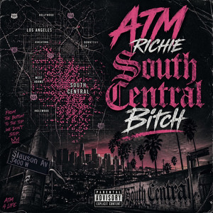 South Central Bitch by ATM Richie