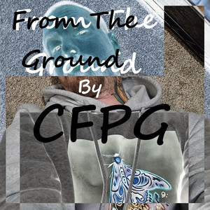 From The Ground by CFPG