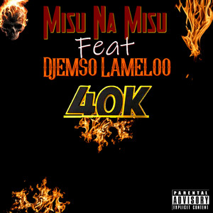 40k (feat. Djemso Lameloo)