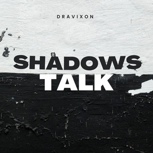 Shadows Talk
