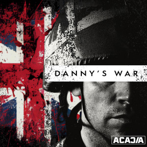 DANNY'S WAR by Acacia UK
