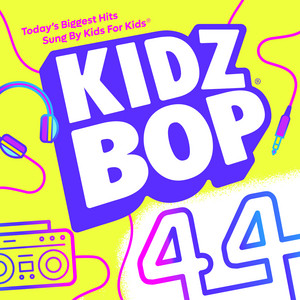 KIDZ BOP 44 - Compilation by Kidz Bop Kids | Spotify