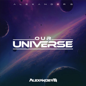 Our Universe by Alexander G