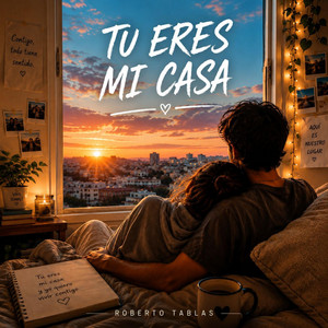 Tu eres mi casa by Ai tunes Roberto tablas