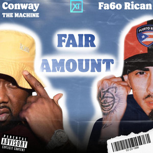 Fair Amount by Fa6o Rican, Conway the Machine