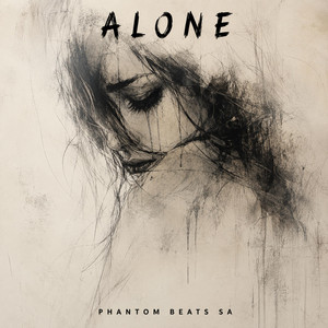 Alone by Phantom Beats SA