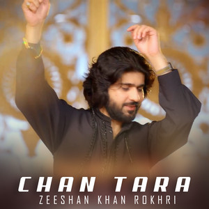 Zeeshan Khan Rokhri - Chan Tara