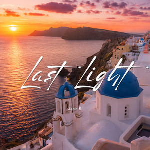 Last Light by Zahir K