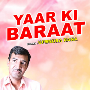 Yaar Ki Baraat by Upendra Rana