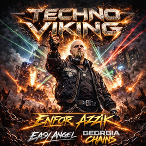Techno Viking - Radio Edit by Enfor, AZZIK, Easy Angel, Georgia Chains
