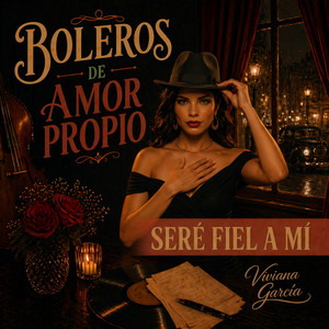Seré fiel a mí by Viviana García