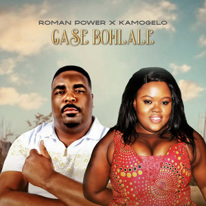Roman Power & Kamogelo - Gase Bohlale
