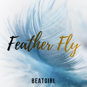 Feather Fly by Beatgirl