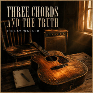 three chords and the truth by Finlay Walker