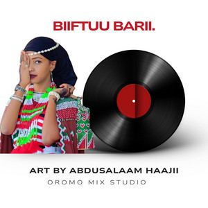 Oromo Mix Studio - Art Abdusalaam Haajii Biiftuu Barii