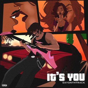 It's You by Dayonthetrack