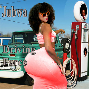 Jubwa - Driving Force (rough)