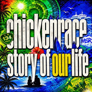 Story of our life by chickenrace