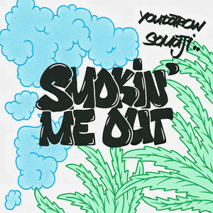 Smokin' Me Out (feat. SOMAJI) by Youtarow, SOMAJI