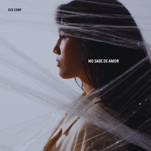 No Sabe de Amor by XCX CORP