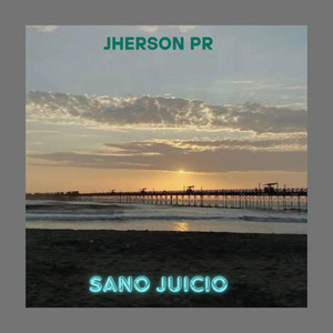 SANO JUICIO by JHERSON PR